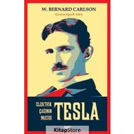 Tesla Elektrik Çağının Mucidi - W. Bernard Carlson