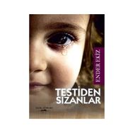 Testiden Sızanlar - Ender Ekiz