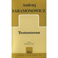 TESTOSTERON - ANDRZEJ SARAMONOWICZ