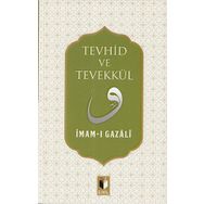 Tevekkül ve Tevhid - imami gazali