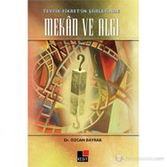 TEVFIK FIKRET'IN ŞIIRLERINDE MEKAN VE ALGI - ÖZCAN BAYRAK