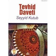 TEVHID DAVETI - SEYYID KUTUB