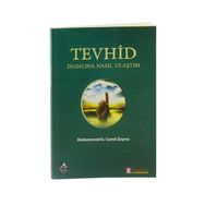 Tevhid İnancına Nasıl Ulaştım - Muhammed B. Cemil Zeyno