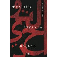 Tevhid İsyanla Başlar - Ramazan Yaman
