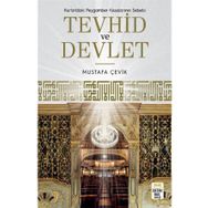 Tevhid ve Devlet Mustafa Çevik