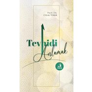 Tevhidi Anlamak-Fecr Yayınları