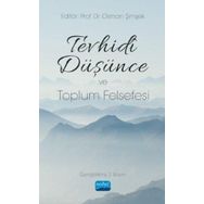 Tevhidi Düşünce ve Toplum Felsefesi - Celal Türer