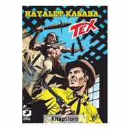 Tex Yeni Seri 30 / Hayalet Kasaba - Tehlikeli Oyun / Tito Faraci
