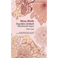 Teyriken Jireketi - Stray Birds