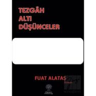 Tezgah Altı Düşünceler Fuat Alataş Platanus Publishing