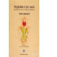 Tezkire-i Şu’ara - Arif Hikmet