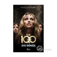 The 100 Eve Dönüş 3. Kitap - Kass Morgan