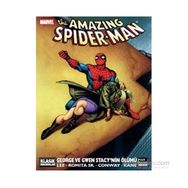 The Amazing Spider-Man George ve Gwen Stacy’nin Ölümü - Stan Lee John RomitaSr