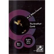 The Amethyst Comb-Mary E. Wilkins Freeman