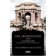The Architecture And Landscape Louis Christian Mullgardt