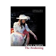 The Awakening - Kate Chopin