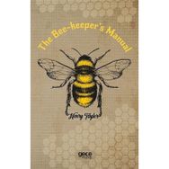 The Bee - Keeper s Manual - Henry Taylor
