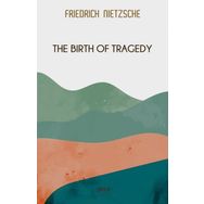 The Birth Of Tragedy-Gece Kitaplığı