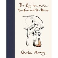 The Boy The Mole The Fox And The Horse - Charlie Mackesy
