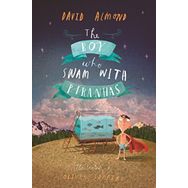 The Boy Who Swam With Piranhas - Walker Books