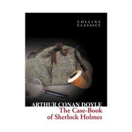 The Case-Book of Sherlock Holmes Collins Classics - s artur conan doyle