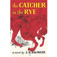 The Catcher In The Rye - J. D. Salinger