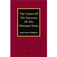 The Causes of The Successes of The Ottoman Turks Kriter Yayınları