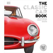 The Classic Car Book the Definitive Visual History