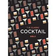 The Classic Cocktail - Bible