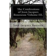 The Confessions - Jean Jacques Rousseau
