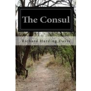The Consul-Richard Harding Davis