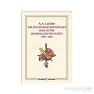 THE COUNTER REVOLUTIONARY ROLE OF THE DASHNAGZOUTIUN PARTY - A. A. LALAYAN