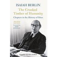 The Crooked Timber Of Humanity - Isaiah Berlin