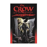 The Crow - Gece Yarısı Efsaneleri Cilt: 1 - Ölüler Zamanı - John Wagner