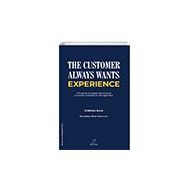 The Customer Always Wants Experience ELMA Yayınevi
