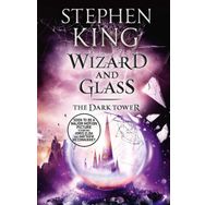 The Dark Tower IV : Wizard and Glass: Volume 4