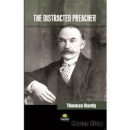 The Distracted Preacher - Thomas Hardy