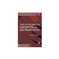 THE ECONOMICS OF GROWTH AND DISTRIBUTION - ERİNÇ YELDAN