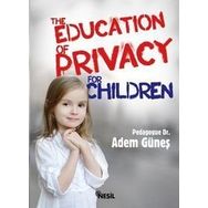 The Education Of Privacy For Children - pedagog adem gunes