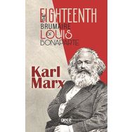 The Eighteenth Brumaire Of Louis Bonaparte - Karl Marx