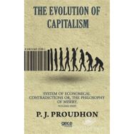 The Evolution Of Capitalism - P. J. Proudhon