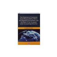 The Evolution of Corparate Social Responsibility Within the Business Environment and the Role of the European Union Accounting Directive - Melissa N. Cagle