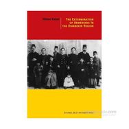 The Extermination Of Armenians In The Diyarbekir Region - Hilmar Kaiser