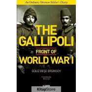 The Gallipoli Front Of Word War I - Güliz Beşe Erginsoy