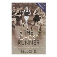 The Ghost Runner: The Tragedy of the Man They Couldn't Stop