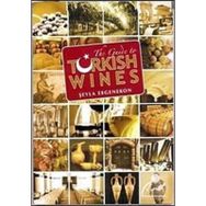 THE GUIDE TO TURKISH WINES - ŞEYLA ERGENEKON