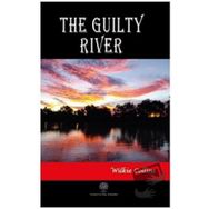 The Guilty River Wilkie Collins-Platanus Publishing