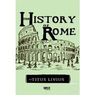 The History Of Rome - Titus Livius