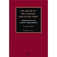The History of the Maritime Wars of the Turks James Mitchell