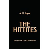 The Hittites The Story of a Forgotten Empire Kriter Yayınları